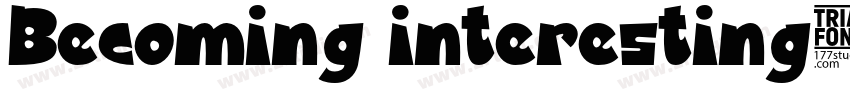 Becoming interesting字体转换